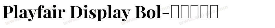 Playfair Display Bol字体转换
